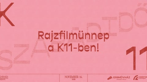 Rajzfilmünnep a K11-ben! - filmvetítés és kézműves foglalkozás